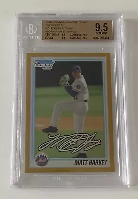 2010 Bowman Chrome Draft Prospects Gold Refractors Matt Harvey BGS 9.5  - #/50! • $34.75