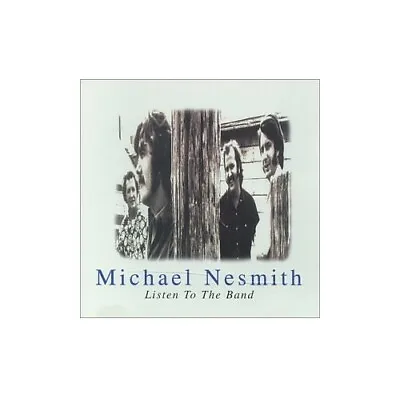 Nesmith Michael - Listen To The Band - Nesmith Michael CD OIVG The Fast Free • $9.53