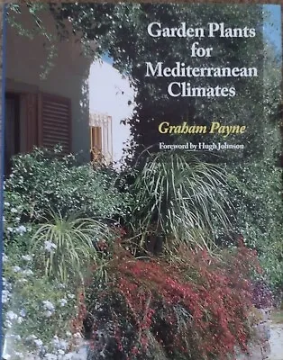 Garden Plants For Mediterranean Climates: Payne • £14.99