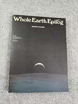 WHOLE EARTH EPILOG: Access To Tools 1st Edition September 1974 Paperback • $159.95