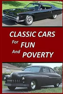 £8.89 • Buy Classic Cars For Fun And Poverty  Sequel To  Roger Made Me Do It 