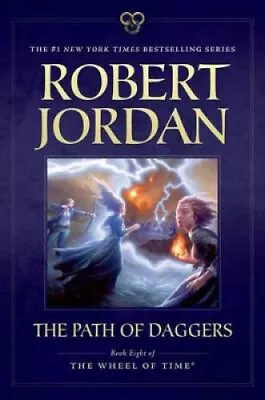 The Path Of Daggers: Book Eight Of 'The Wheel Of Time' (Wheel Of Time) • $48.82