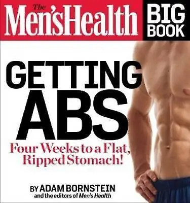 The Men's Health Big Book: Getting ABS: Get A Flat Ripped Stomach #21910 • £9.99