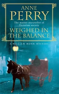 Weighed In The Balance By Anne Perry (Paperback) Expertly Refurbished Product • £3.31