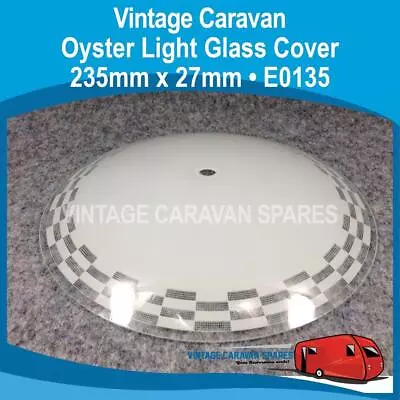 Caravan OYSTER LIGHT GLASS COVER 235mm X 27mm Vintage Viscount Franklin E0135 • $39.50