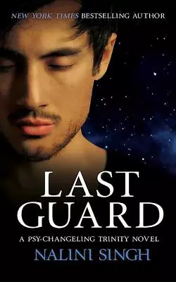 Last Guard: Book 5 By Nalini Singh (Hardcover 2021) • £10.25