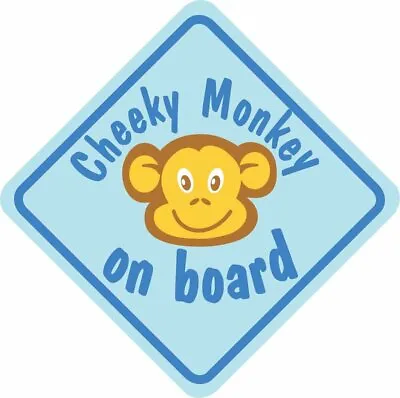 Blue Cheeky Monkey On Board Car Window Child Safety Sign With Suction Cup • £3.39