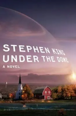 Under The Dome : A Novel By Stephen King (2009 Hardcover) • $21.99