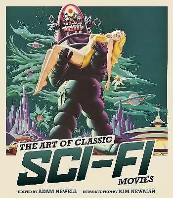 The Art Of Classic Sci-Fi Movies - 9781493071036 • £35.85