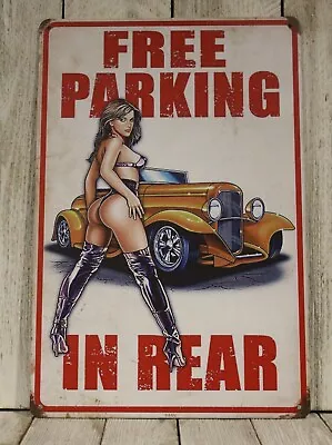 Free Parking In Rear Sexy Pinup Girl Tin Metal Sign Mechanic Garage Hot Rod • $10.97