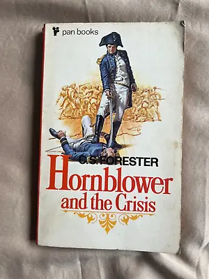 Vintage Book - Hornblower And The Crisis By C S Forester - Pan Books • £2