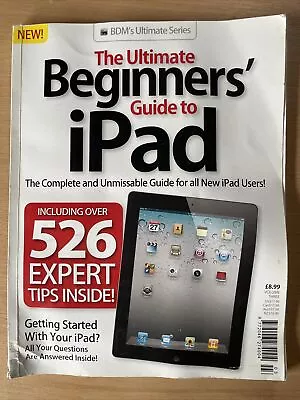 IPAD - THE ULTIMATE GUIDE MAGAZINE    Beginners • £4