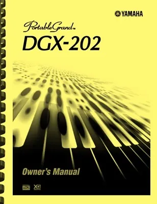 Yamaha DGX-202 Portable Grand Piano Keyboard OWNER'S MANUAL • $33.88
