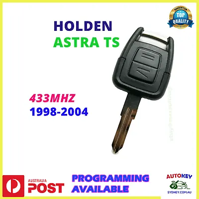Holden Astra Ts Remote Key 433mhz Complete Key 1998-2004 • $70