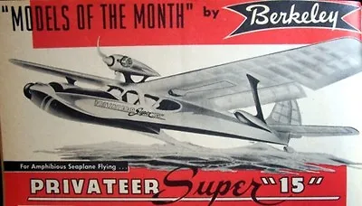 Berkeley PRIVATEER SUPER  15  PLAN + PATTERNS To 60  RC Seaplane Model Airplane  • $42.74