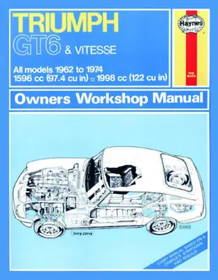 Triumph GT6 & Vitesse Haynes Workshop Manual 1600 1962-1974 Service & Repair • £22.75