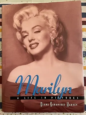 Marilyn Monroe A Life In Pictures .By Diana Karanikas Harvey  199 Hardcover • $17.77