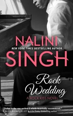 £9.20 • Buy Rock Wedding: Volume 4 (Rock Kiss) By Nalini Singh