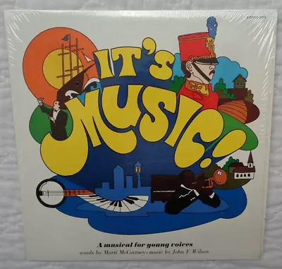 Marti McCartney John. F. Wilson It's Music! Lp RARE  MUSICAL FOR YOUNG VOICES  • $53.95