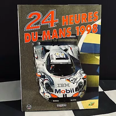 1998 24 Heures Du Mans Official Yearbook Annual French Porsche 911 Gt1 Nissan R3 • £45