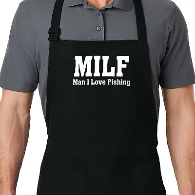 Funny Fishing Apron Cooking Grilling BBQ Gift I Love Fishing MILF Fisherman • $16.20