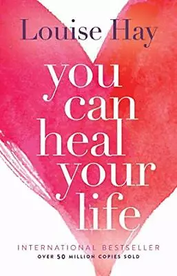 You Can Heal Your Life: 20th Anniversary Edition By Louise L. Hay NEW Book FRE • £10.75