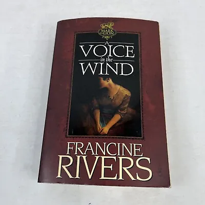 A Voice In The Wind Mark Of The Lion Book 1 By Francine Rivers • $10.99