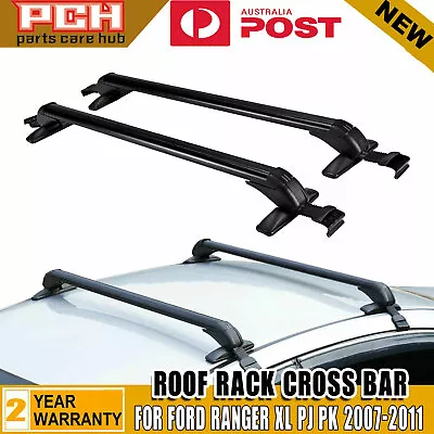 For Ford Ranger XL 4X2 PJ PK 2007-2011 Dual Cab Aluminium Roof Rack Cross Bar • $138.63