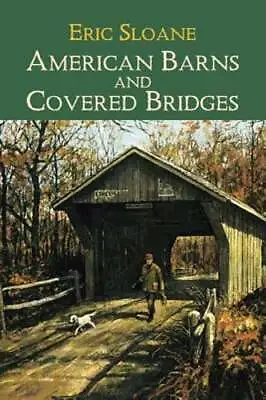 $9.69 • Buy American Barns And Covered Bridges By Eric Sloane: Used