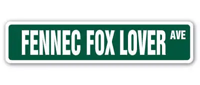 £33.61 • Buy FENNEC FOX LOVER Street Sign Nocturnal Fox Sahara North Africa