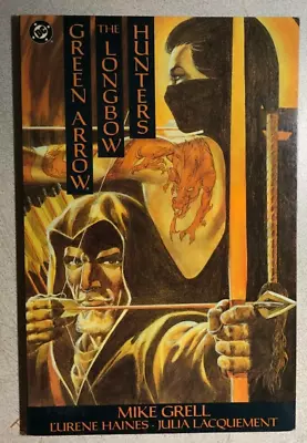 GREEN ARROW: THE LONGBOW HUNTERS Mike Grell (1989) DC Comics TPB Softcover 1st • $17.99