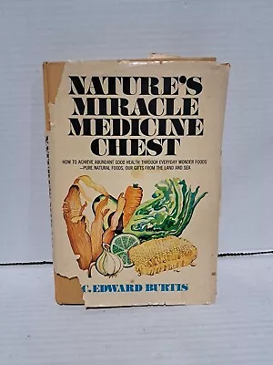 Nature's Miracle Medicine Chest Hardback 1971 By C. Edward Burtis • $16