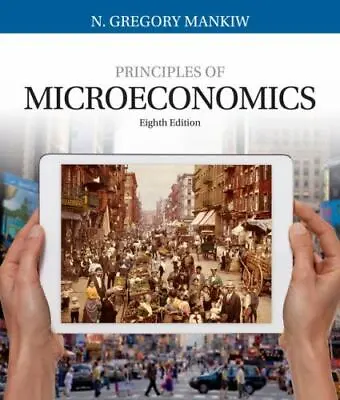 Principles Of Microeconomics 8th Ed. By N. Gregory Mankiw • $12.49