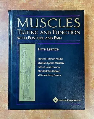 Muscles: Testing And Function With Posture And Pain 5th Edition - Kendall • $49.87