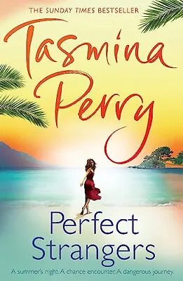 Perfect Strangers: How Well Do You Know The Person You Love? By Tasmina Perry • £8.41