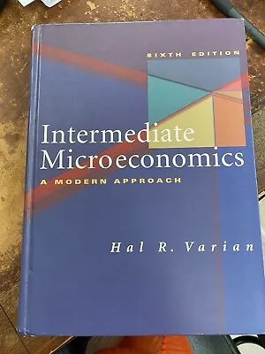 Intermediate Microeconomics: A Modern Approach By Hal R. Varian (Hardcover... • £30