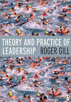 Theory And Practice Of Leadership By Roger Gill (Paperback 2006) • £6