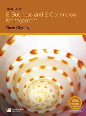 E-Business And E-Commerce Management (3rd Edition) - Paperback - VERY GOOD • $10.93