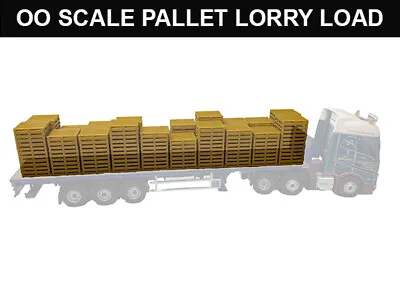 OO Scale 1:76 Pallet Lorry Load • £6.99