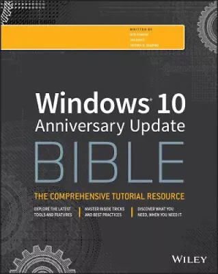 Windows 10 Anniversary Update Bible (Bible) By Rob Tidrow • $111