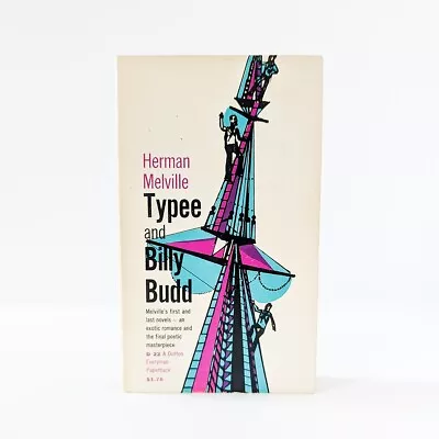 TYPEE And BILLY BUDD By Herman Melville (1st Dutton Paperback 1958) *EXCELLENT* • $14