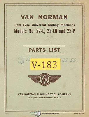 Van Norman 22-L 22LU 22P Milling Machine Parts Manual • $15