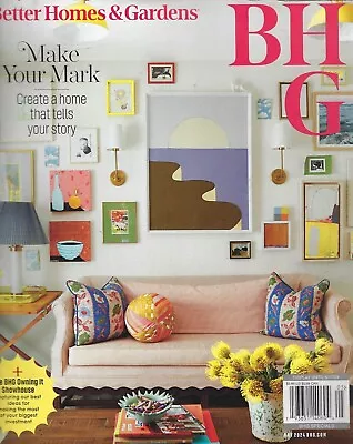 Better Homes & Garden Magazine May 2024  Make Your Mark • $10.99