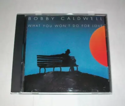 ⭐ Bobby Caldwell - What You Won't Do For Love Cd 9 Tracks • $39.97