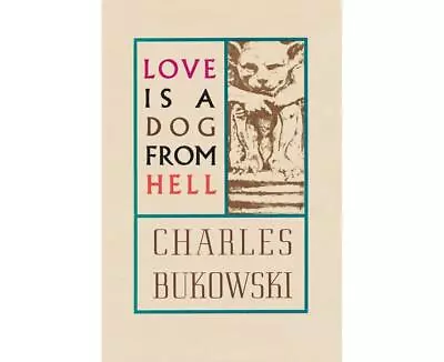 Love Is A Dog From Hell By Charles Bukowski (English) Paperback Book • £10.19