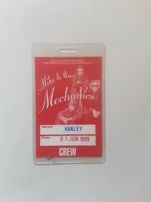Mike And  The Mechanics - Backstage Crew Pass - Hanley (1st June 1999) • £19.99