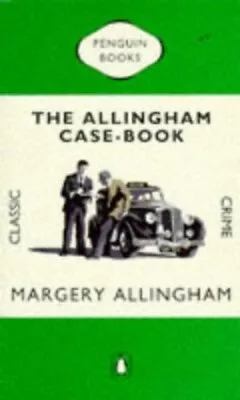 The Allingham Case-Book (Penguin Classic Crim... By Allingham Margery Paperback • £6.37