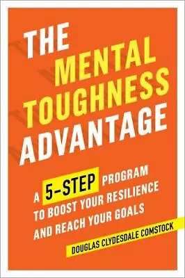 The Mental Toughness Advantage: A 5 • $4.69