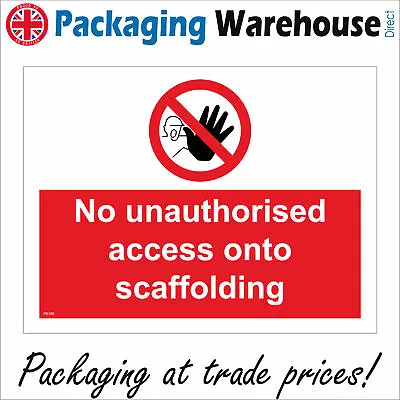£25.97 • Buy Pr180 No Unauthorised Access Onto Scaffolding Sign Building Construction Sites