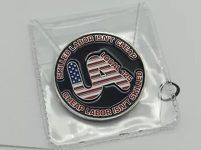 Ua Plumbers Pipefitters Steamfitters Union Made Local 125 Challenge Coin • $125